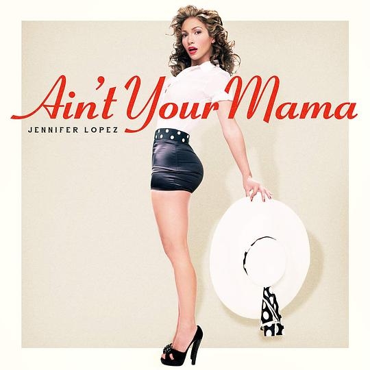 Ain't Your Mama