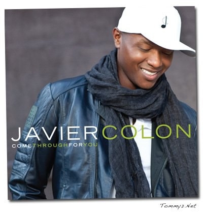 Javier Colon - Come Through For You LIMITED EDITION Includes 2 BONUS Tracks "A Drop In The Ocean" and "Stitch by Stitch"