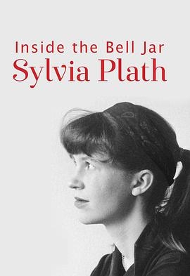 Sylvia Plath: Inside the Bell Jar