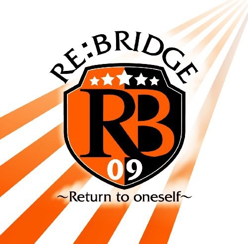 RE:BRIDGE~Return to oneself~