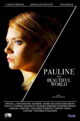 Pauline in a Beautiful World