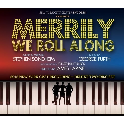 Merrily We Roll Along (2012 Concert Cast)