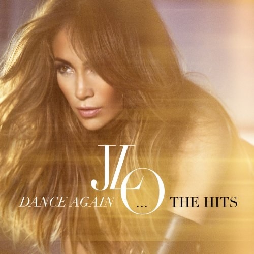 Dance Again: The Hits