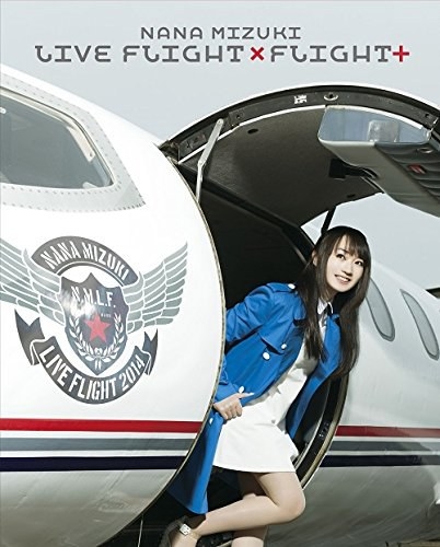 NANA MIZUKI LIVE FLIGHT×FLIGHT+ [Blu-ray]