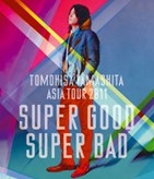 TOMOHISA YAMASHITA ASIA TOUR 2011 SUPER GOOD SUPER BAD [Blu-ray]