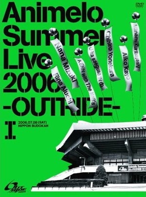 Animelo Summer Live 2006ーOUTRIDEー1