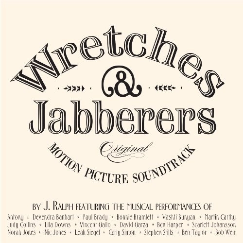 Wretches & Jabberers Soundtrack By J. Ralph Featuring Various Artists
