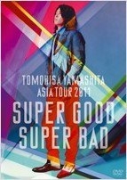 TOMOHISA YAMASHITA ASIA TOUR 2011 SUPER GOOD SUPER BAD [通常版]