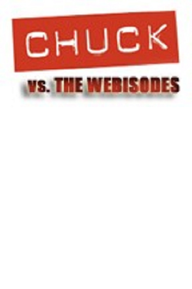 Chuck Versus the Webisodes