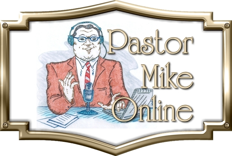 Pastor Mike Online