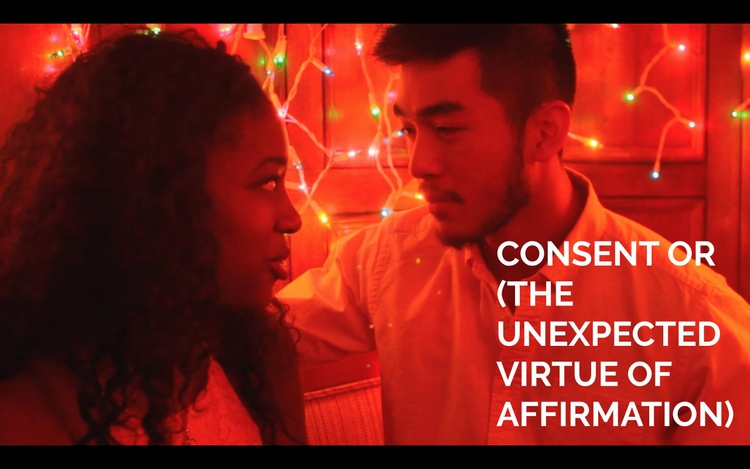 Consent or (The Unexpected Virtue of Affirmation)
