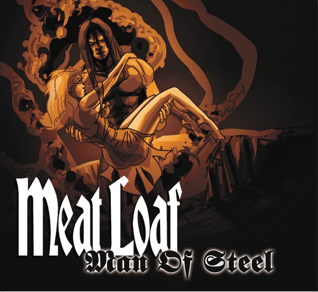 Meat Loaf: Man of Steel