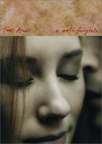 Tori Amos: A Sorta Fairytale