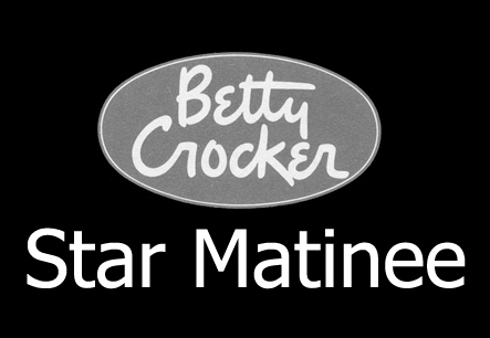 Betty Crocker Star Matinee