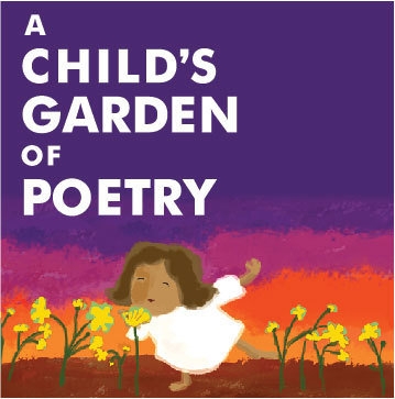 A Child's Garden of Poetry