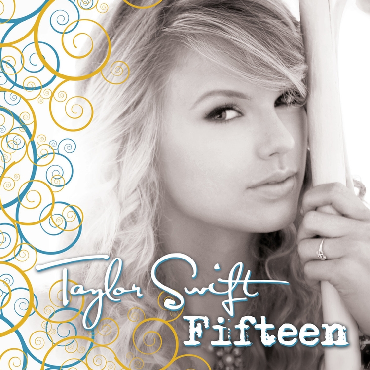 Taylor Swift: Fifteen