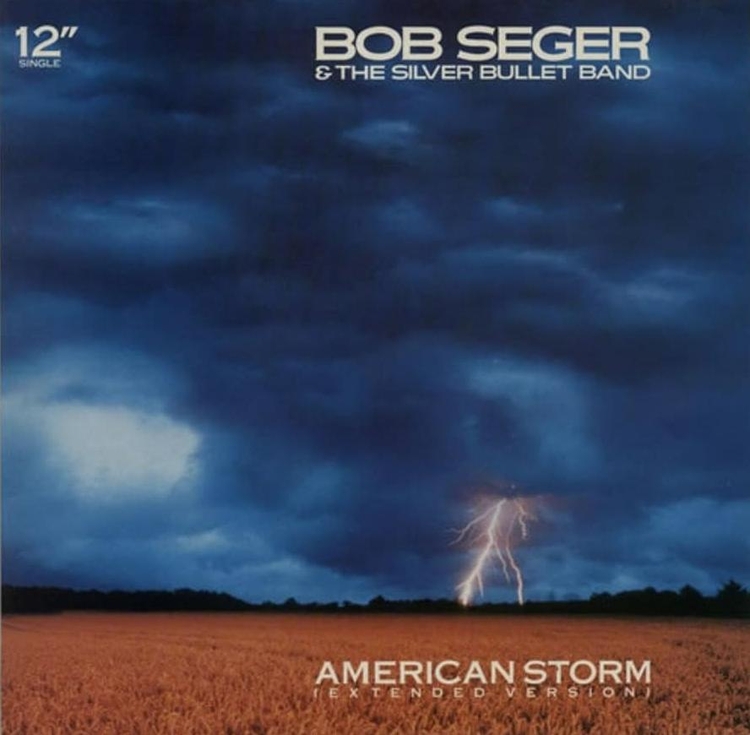Bob Seger & The Silver Bullet Band: American Storm