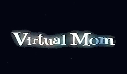 Virtual Mom