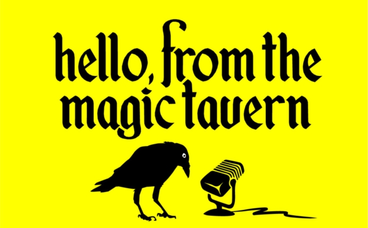 Hello from the Magic Tavern