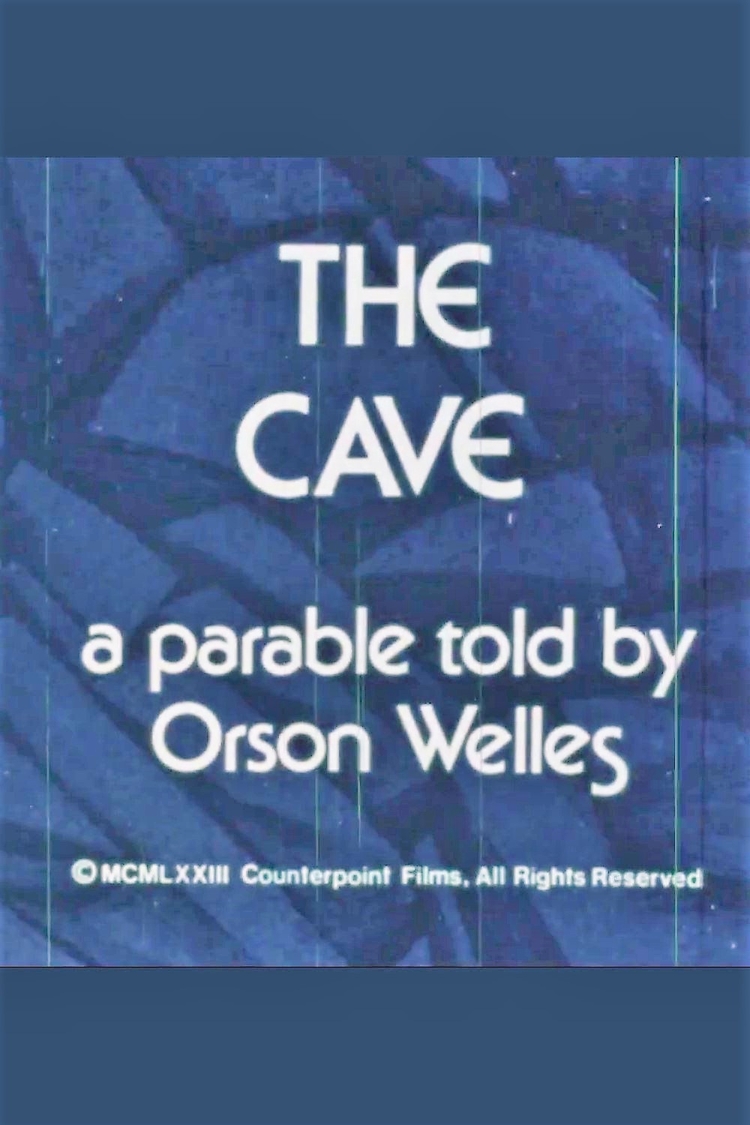 The Cave: a parable told by Orson Welles