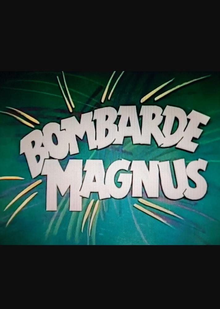 Bombardemagnus