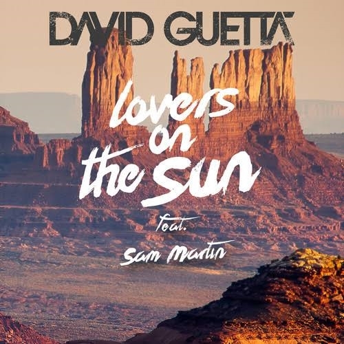 David Guetta Feat. Sam Martin: Lovers on the Sun