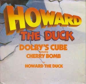 Dolby's Cube Feat. Cherry Bomb: Howard the Duck