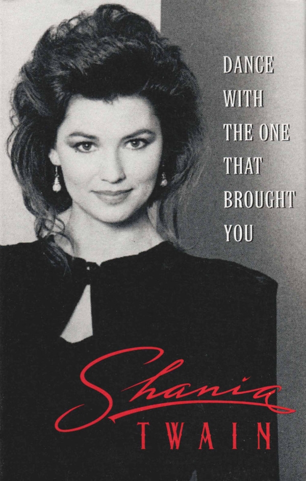 Shania Twain: Dance with the One That Brought You