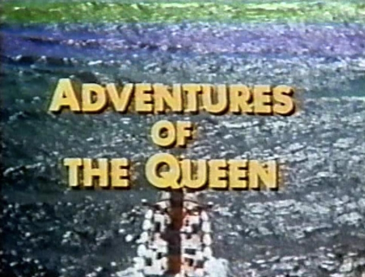 Adventures of the Queen