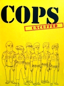 Cops Uncuffed
