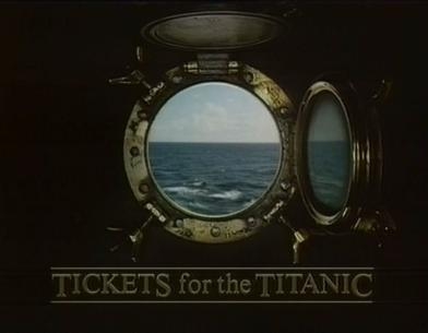 Tickets for the Titanic