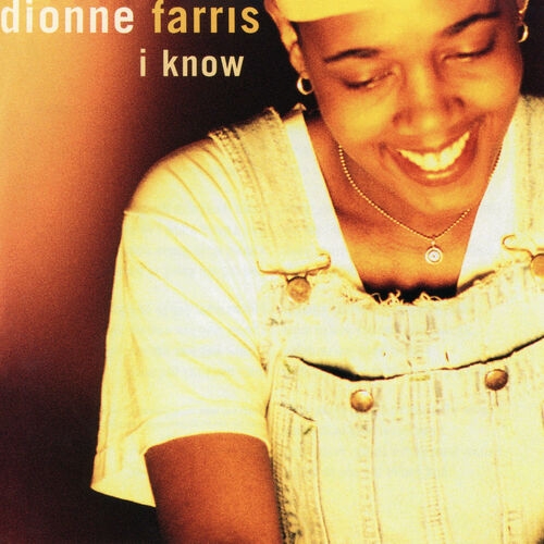 Dionne Farris: I Know