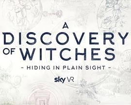 A DISCOVERY OF WITCHES – HIDING IN PLAIN SIGHT
