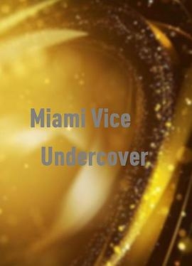 Going Deep Undercover with 'Miami Vice'