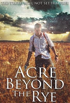 Acre Beyond the Rye