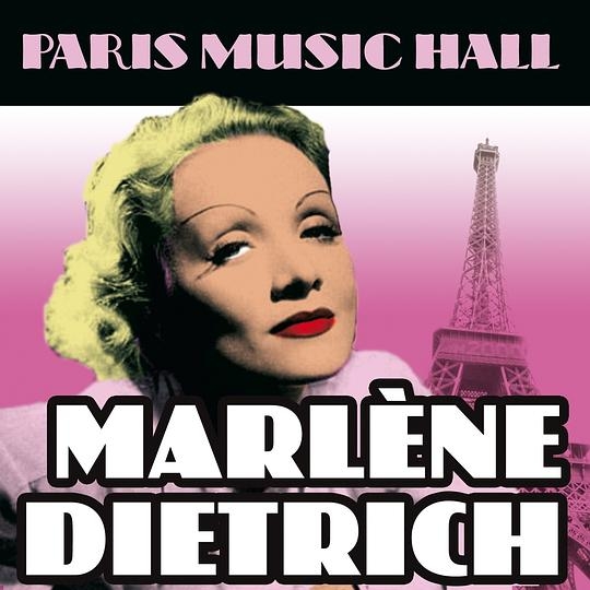 Paris Music Hall - Marlène Dietrich