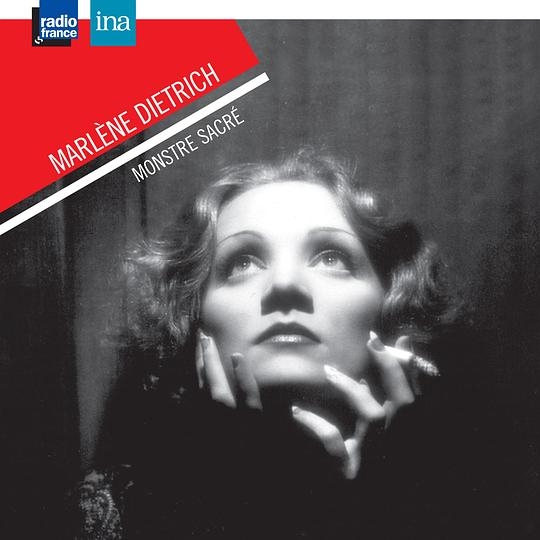 Marlène Dietrich, monstre sacré