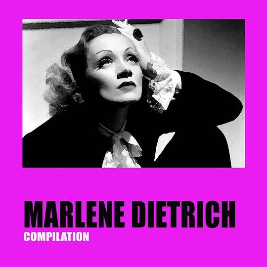 Marlene Dietrich (Compilation)