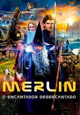 Merlin - L'enchanteur désenchanté