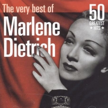 The Very Best of Marlene Dietrich: 50 Greatest Hits