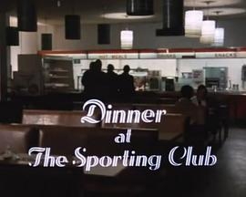 Dinner at the Sporting Club
