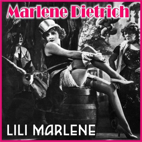 Marlene Dietrich - Lili Marlene (Digitally Remastered)