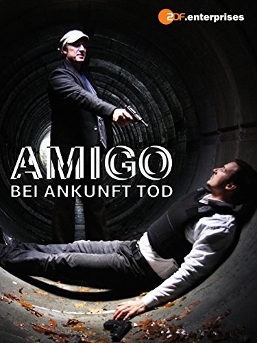 Amigo - Bei Ankunft Tod