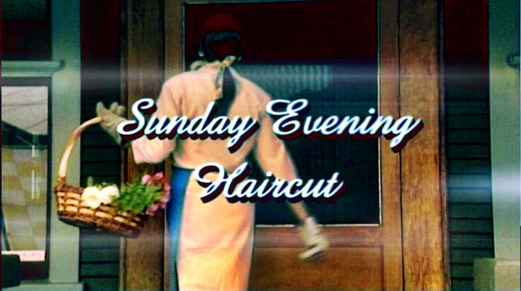 Sunday Evening Haircut