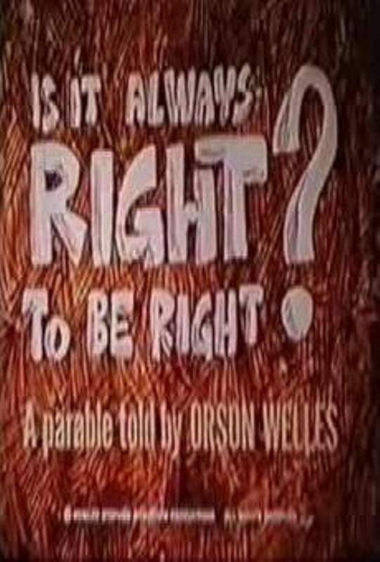 Is It Always Right to Be Right?