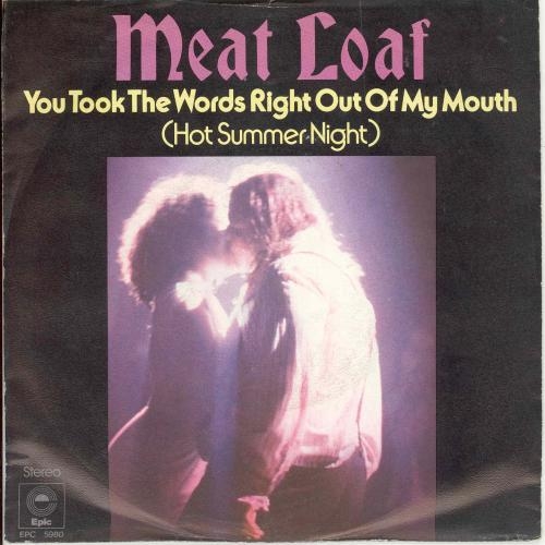 Meat Loaf: You Took the Words Right Out of My Mouth (Hot Summer Night)