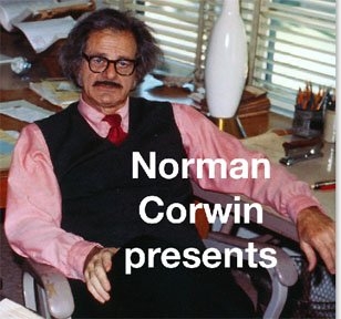 Norman Corwin Presents