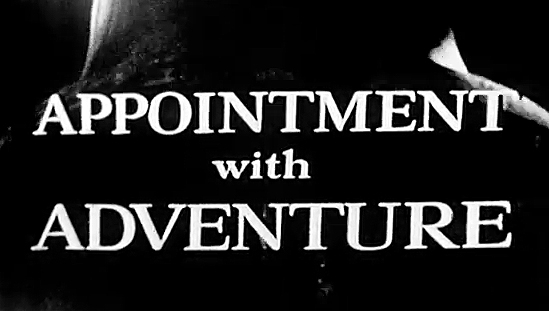 Appointment with Adventure