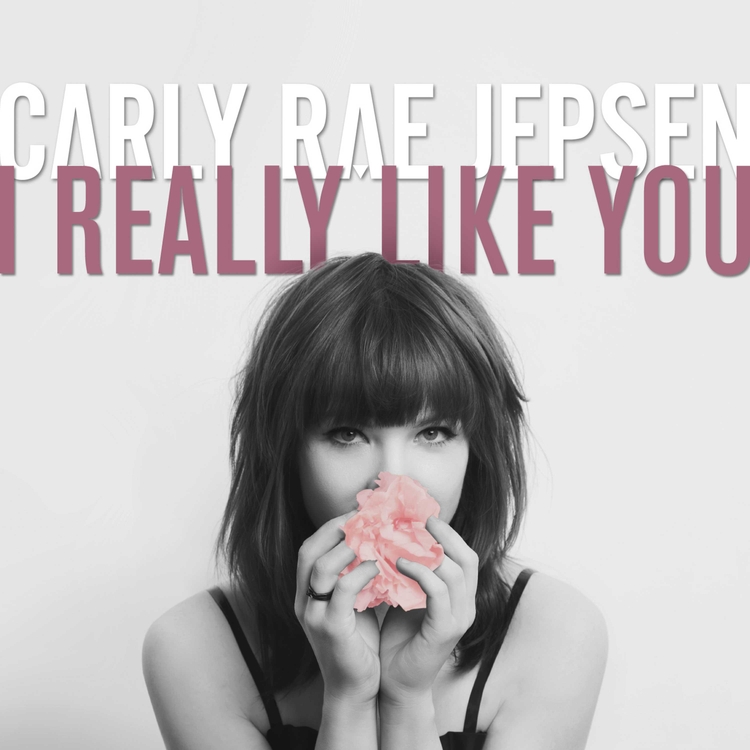 Carly Rae Jepsen: I Really Like You