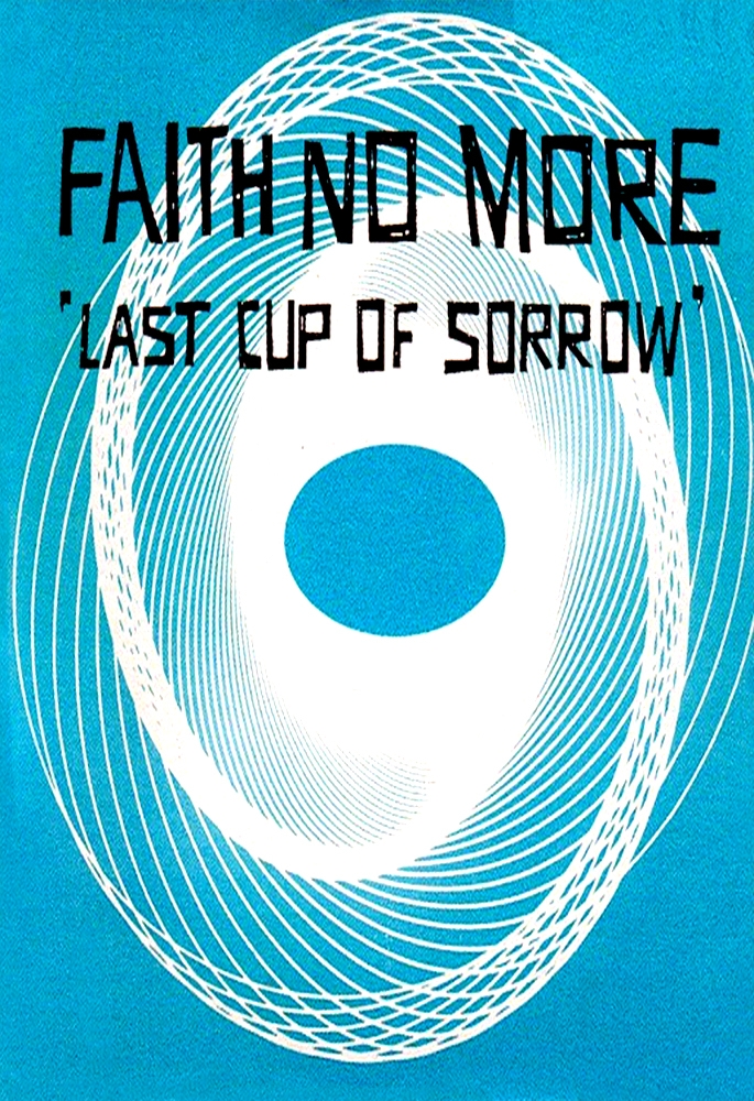 Faith No More: Last Cup of Sorrow